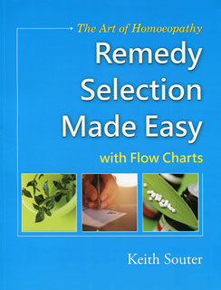 (image for) The Art of Homoeopathy Remedy Selection Made Easy