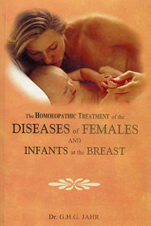 The Homoeopathic Treatment of the Diseases of Females & Infants at the Breast