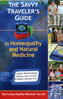 The Savvy Traveler's Guide to Homeopathy and Natural Medicine